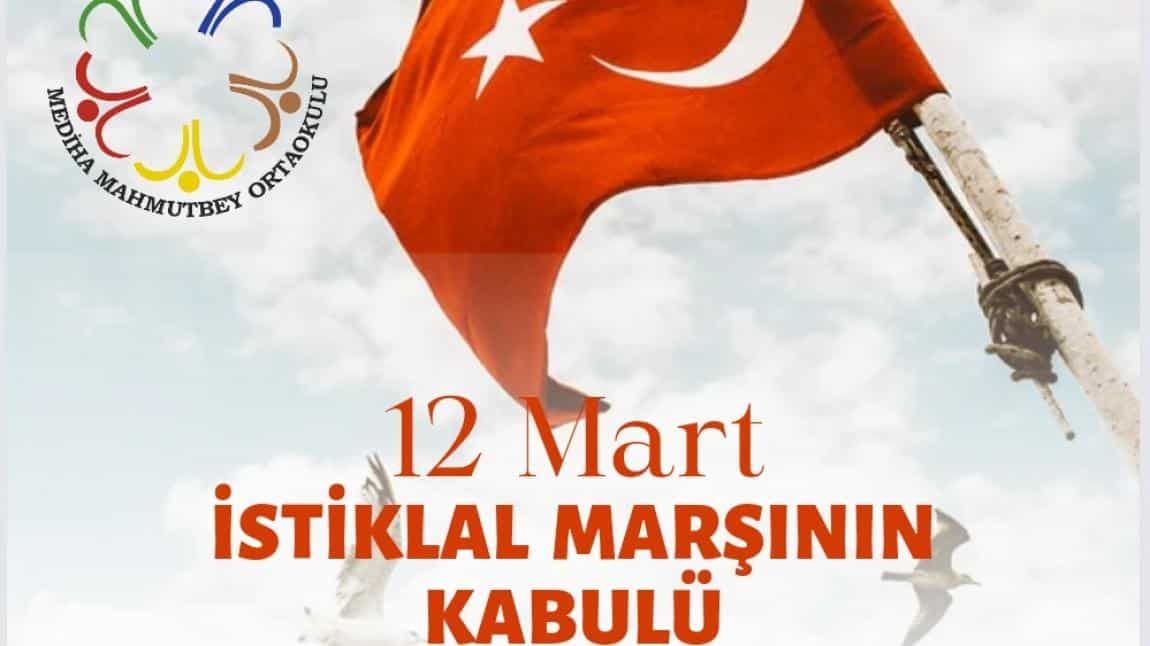 12 Mart İstiklal Marşının Kabulü ve Mehmet Akif Ersoy'u Anma Günü 